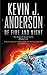 Of Fire and Night by Kevin J. Anderson