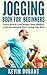 Jogging Book For Beginners by Kevin Durant