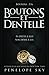 Boutons et Dentelle (French Edition)