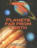 Planets Far from Earth