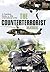 The Counter Terrorist Manual: A Practical Guide to Elite International Units