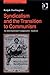 Syndicalism and the Transition to Communism by Ralph Darlington
