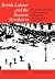 British Labour and the Russian Revolution by Ken Coates