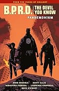 B.P.R.D.: The Devil You Know, Vol. 2: Pandemonium