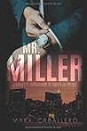 Mr. Miller by Mara Caballero