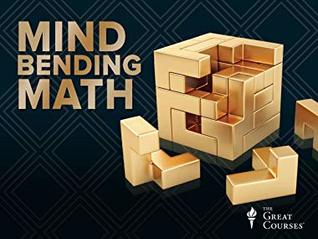 Mind-Bending Math: Riddles and Paradoxes (The Great Courses)