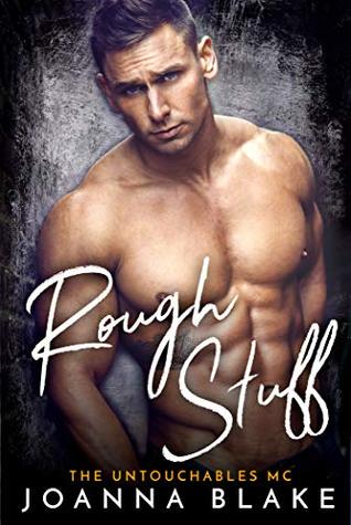 Rough Stuff (Untouchables MC, #3)