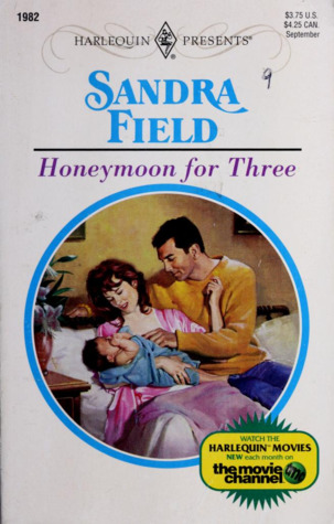 Honeymoon For Three (Harlequin Presents , No 1982)