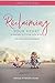 Reclaiming Your Heart: A Jo...