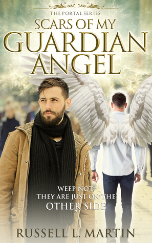 Scars of My Guardian Angel (The Portal Series, #1)