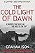 The Cold Light of Dawn (Gaffney and Tipper Mysteries)