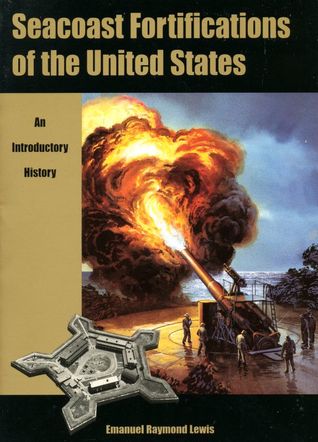 Seacoast Fortifications of the United States: An Introductory History (Paperback)