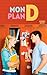 Mon Plan D by Andrea   Smith