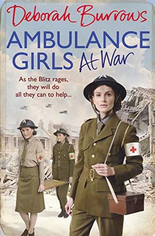 Ambulance Girls At War (Ambulance Girls #3)