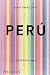 Perú. Gastronomia by Gastón Acurio