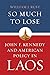 So Much To Lose: John F. Ke...
