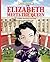 Elizabeth Meets the Queen: ...
