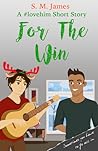 For the Win by S.M.   James