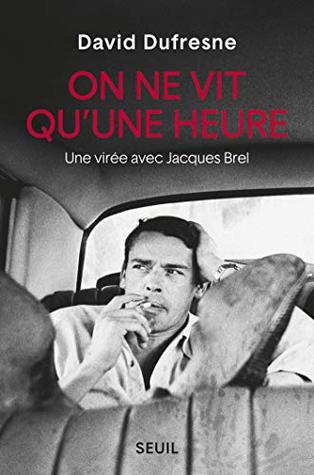On ne vit qu'une heure (Kindle Edition)