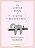 The Little Book of Sloth Philosophy