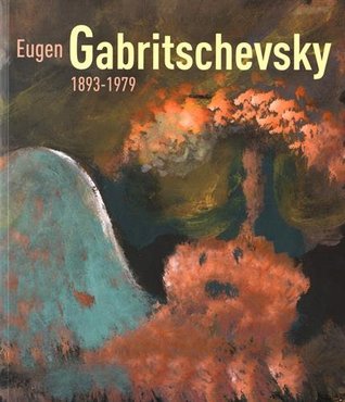 Eugen Gabritschevsky 1893-1979 (Paperback)
