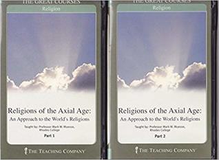 Religions of the Axial Age: An Approach to the World's Religions