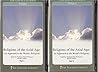 Religions of the Axial Age: An Approach to the World's Religions Religions of the Axial Age: An Approach to the World's Religions
