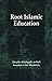 Root Islamic Education