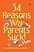 54 Reasons Why Parents Suck and Phew! by Swati Lodha