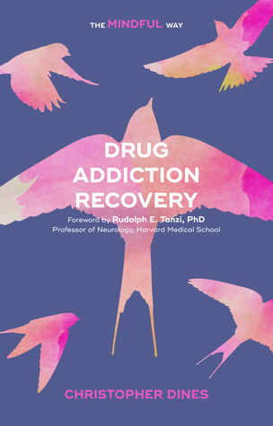 Drug Addiction Recovery: The Mindful Way