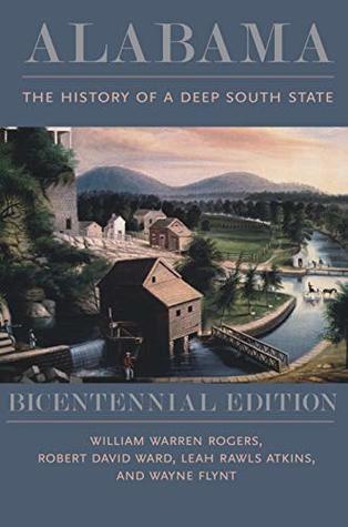 Alabama: The History of a Deep South State, Bicentennial Edition