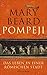 Pompeji: Das Leben in einer römischen Stadt (German Edition)