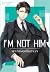 I'm not him เขาให้ผมเป็นดารา