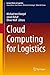 Cloud Computing for Logisti...