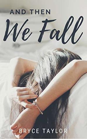 And Then We Fall (Kindle Edition)