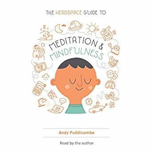 The Headspace Guide to Meditation & Mindfulness