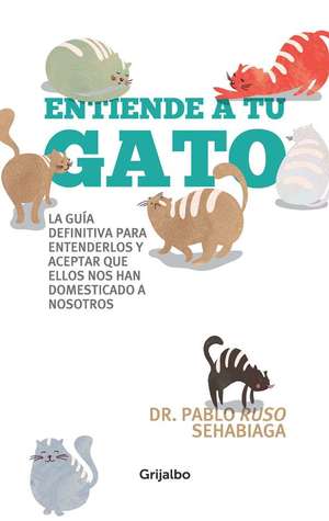 Entiende a tu gato (Paperback)