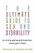 Ultimate Guide to Sex and Disability: For All of Us Who Live with Disabilities, Chronic Pain, and Illness