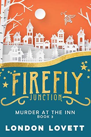 Murder at the Inn (Firefly Junction, #3)