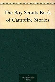 The Boy Scouts Book of Campfire Stories