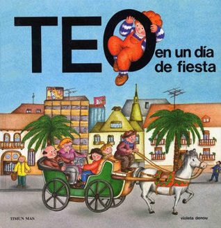 Teo en un día de fiesta (Teo descubre el mundo) (Spanish Edition)