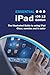 Essential iPad: iOS 12 Edition