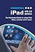 Essential iPad: iOS 12 Edition