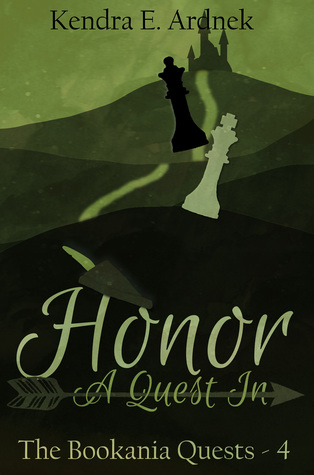 Honor: A Quest In (The Bookania Quests, #4)