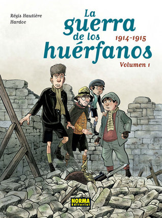 1914 - 1915 (La Guerra de los Huérfanos. #1)
