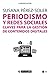 Periodismo y redes sociales. Claves para la gestión de contenidos digitales (Manuales nº 527) (Spanish Edition)