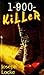 1-900-Killer by Ray Garton