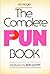 The Complete Pun Book by Art Moger