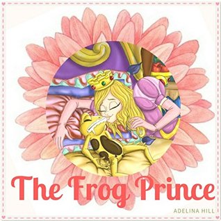 The Frog Prince (Picture Books For Kids)