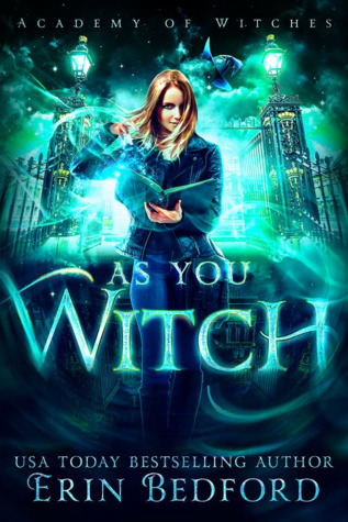 As You Witch (Academy of Witches, #2)